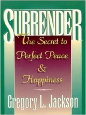 cover image of Surrender: The Secret to Perfect Peace and Happiness